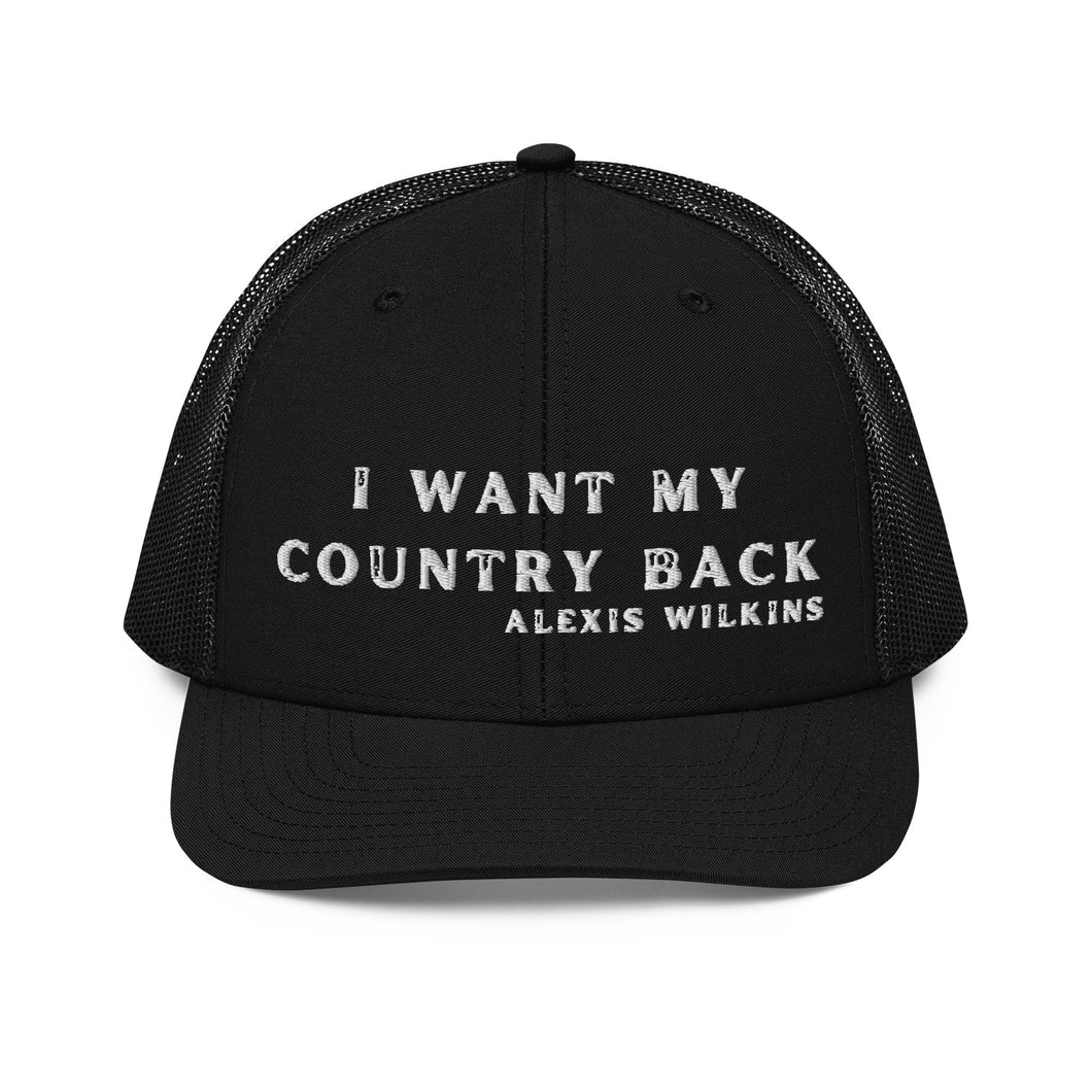 I Want My Country Back Trucker Cap