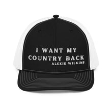 Load image into Gallery viewer, I Want My Country Back Trucker Cap
